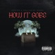 How It Goes feat Southside Spade Single