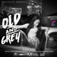 Old and Grey Single