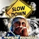 SLOW DOWN Single