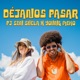 Déjanos Pasar Single