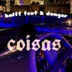 Coisas feat K Danger Single