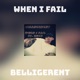 When I Fail feat Hush Single