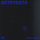 Retenerte Slowed Reverb Single