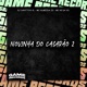 Novinha do Casarão 2 Single
