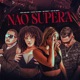 NÃO SUPERA Single