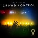 Crowd Control Extended Mix Single
