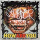 HOW ARE YOU EP