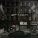 Low X Down Single