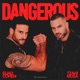 Dangerous Radio Edit feat Tzahi Musa Single