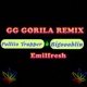 GG Gorila feat Emil Fresh Bigoblin Remix Single