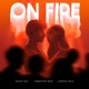 On Fire feat Lorena Vega Single