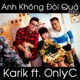 Anh Không Đòi Quà Remix feat Karik Single