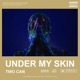 Under My Skin Radio Edit Single
