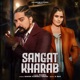 Sangat Kharab feat Kay D Chahat Yadav Single