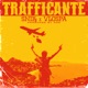 Trafficante Single