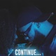 Continue Single
