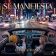 SE MANIFIESTA feat Charlathanks Single