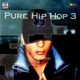 Pure Hip Hop 3