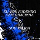 EU VOU FUDENDO SEM GRACINHA X SOU TALIBA feat Bae Madu Single