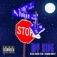 My Side feat Young Dopey Single