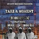 Take a Moment feat Huge Bigg Blu Single