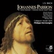 Bach St John Passion Johannes Passion