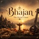 Bhajan The Divine Chant EP
