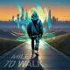 Miles To Walk