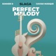 Perfect Melody Single