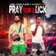 Pray for a Lick Single