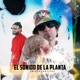 El Sonido De La Planta Single