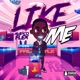 Like ME Freestyle Single