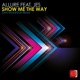 Show Me the Way feat JES Dan Thompson Remix Single