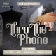 Thru The Phone feat Tweety Brd Cisko Doc Holiday Priscilla Valentin Single