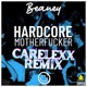 Hardcore M r CARELEXX REMIX Single