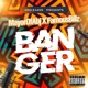 BANGER feat Famous Billz Single
