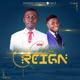 You Reign feat Praiz Single