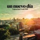 Un Nuevo Día Single