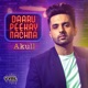 Daaru Peekay Nachna Single