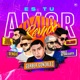 Es Tu Amor feat Hiajaro Bengie Pablo Betancourth Imer Xavier Remix Single