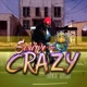 Crazy feat P3 Single