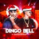 Dingo Bell feat Mc Jessica do escadão Single