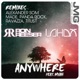 Anywhere Remixes feat Myah EP