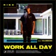 Work All Day Single