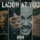 Laugh At You feat Lex Bratcher JL Twisted Insane Single