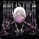 BALISTICA EP