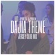 DAJIA THEME feat DJ PROBLEM Single