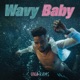 Wavy Baby EP