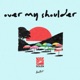 Over My Shoulder Single