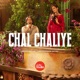 Chal Chaliye Single